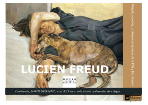 Cartel Conferencia de Arte: Lucien Freud. Nuevas perspectivas.